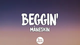 Måneskin - Beggin' (Lyrics)