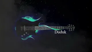 Duduk ,,, موسيقى دودوك هادئة