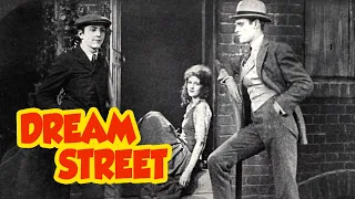 Dream Street (1921) Comedy, Drama, Romance Silent Film