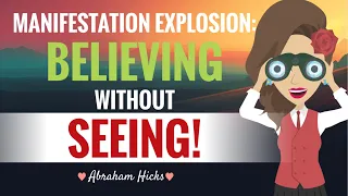 **December 2023 Message** Believing Without Seeing With Key Takeaways ~ Abraham Hicks 2023