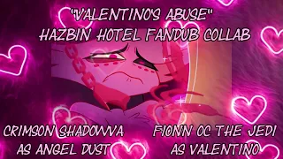 Valentino's Abuse // HH Fandub Collab