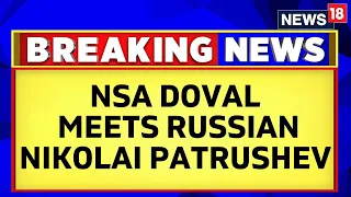 India News | NSA Ajit Doval Meets Russian Counterpart Nikolai Patrushev In St Petersburg | News18