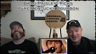 Brad Paisley Ticks | Metal / Rock fan first time reaction with Pure Kentucky Bourbon