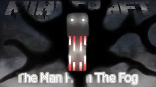 The Man From The Fog! A Scary Minecraft Mod Review.