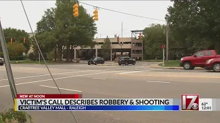 911 call details Crabtree Valley Mall robbery, shooting