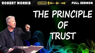The Principle of Trust | Robert Morris