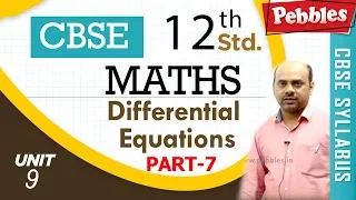 CBSE Class 12th std Maths | Differential Equations | Part - 7