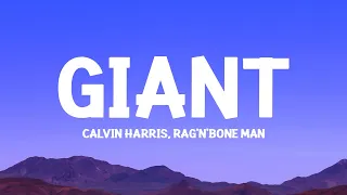 @CalvinHarris, @ragnboneman  - Giant (Lyrics)