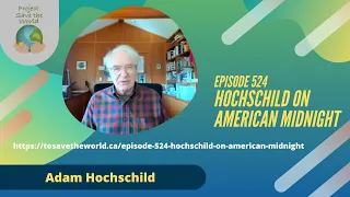 Episode 524 Hochschild on American Midnight