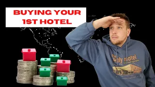 Buying a hotel: How to find your first hotel