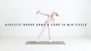 Athletic Barre Arms & Core 10 Min Sizzle