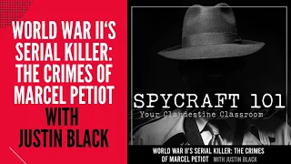 Podcast Episode #118 - World War II's Serial Killer: The Crimes of Marcel Petiot