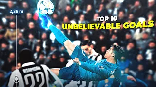 Unbelievable! 10 Goals You'll Never See Again! 🔥⚽😱