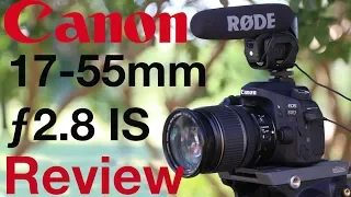 Canon EF-S 17-55mm f/2.8 IS Lens Review