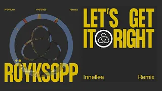 Röyksopp - 'Let’s Get It Right' ft. Astrid S. (Innellea Remix) (Official Visualiser)