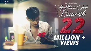 Ab Phirse Jab Baarish - Darshan Raval | Official Video 2016