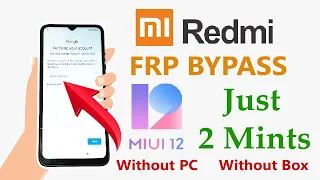 Xiaomi / Redmi MIUI 12 FRP Bypass/Google Account Unlock Without PC No Need Install APK