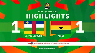 Central African R. 🆚 Ghana | Highlights - #TotalEnergiesAFCONQ2023 - MD2 Group E