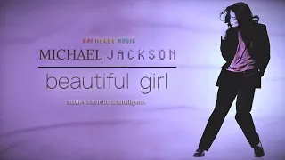 Michael Jackson - Beautiful Girl (AI Complete Versión) | Made with #ai | ​⁠@KaiMakesMusic4