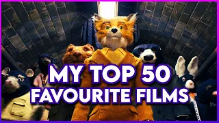 My Top 50 FAVOURITE FILMS of All Time!