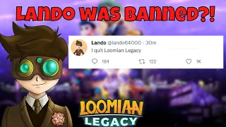 Lando was banned from Loomian Legacy?