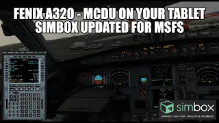 Fenix Remote MCDU on Your Tablet! | SimBox Update Adds FMC  for FlyByWire & PMDG for MSFS