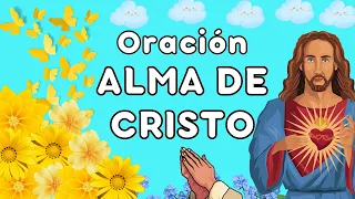 ORACIÓN ALMA DE CRISTO