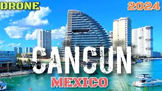 CANCUN (MEXICO) IN DRONE [2024] 🇲🇽