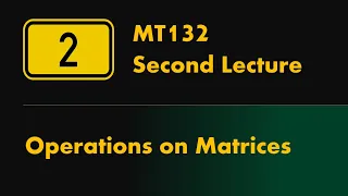 MT132 SECOND LECTURE