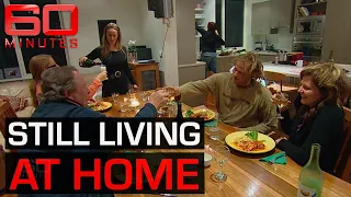 Why are more adult offspring living with their parents than ever before? | 60 Minutes Australia