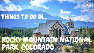 🏔️ Rocky Mountain National Park, Colorado | Things to Do!! Travel, Family Trips and Photography !!
