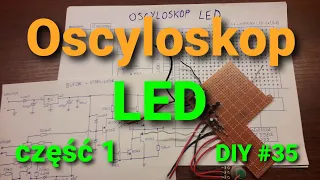 Oscyloskop LED (część 1): wprowadzenie, bufor i stabilizator napięcia [DIY #35]