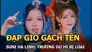 Đạp Gió gạch tên Suni Hạ Linh, Trương Dư Hi bị hại