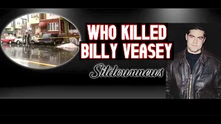 Who Killed [ Billy Veasey ]