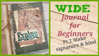 How to make a Junk Journal. Create & Bind signature. [pt 2] #junkjournalideas
