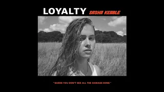Sasha Keable - Loyalty (AUDIO)