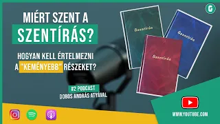 Miért szent, a Szentírás? Hogyan kell értelmezni a "keményebb" részeket?