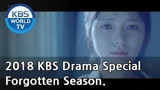 Forgotten Season | 잊혀진 계절 [2018 KBS Drama Special/ENG/2018.10.26]