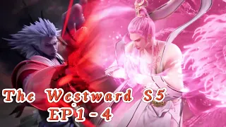 The Westward S5 EP1-4！Yuzun awakens and overturns heavens! Sun Wukong leads to confront the Shadow!