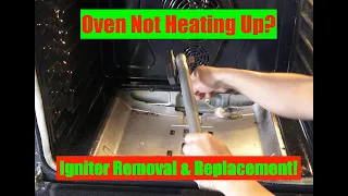 How to Make Your Oven Heat Up Again:  Oven Igniter Removal and Replacement (Samsung) 4K