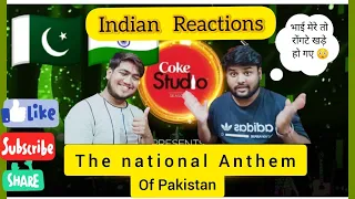 INDIAN REACTION ON PAKISTANI NATIONAL ANTHEM || COKE STUDIO PAKISTANI ANTHEM #PAKSARJAMEE #PAKISTAN