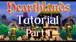 Hearthlands Tutorial Part 1