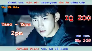 Review Phim: Tội Ác Vô Hình | Blind | Bản Full | Tập 1-16 | Taecyeon | Ha Seok Jin | Jung Eun Ji