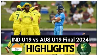 India vs Australia U19 ICC World Cup 2024 Final Highlights | IND U19 VS AUS U19 Highlights