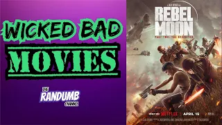 Wicked Bad Movies | Rebel Moon - Part 2: The Scar Giver