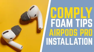 Comply Foam Tips Airpods Pro Installation Tutorial