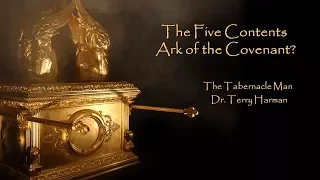 Mosaic Tabernacle What's inside the Ark of the Covenant? by Dr. Terry Harman