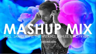 MASHUP/MIX ''EP.8'' by Creative Ades | INCL. James Hype, The Weeknd, David Guetta, Ashlee