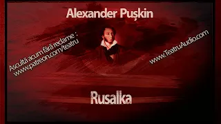 Aleksandr Puşkin - Rusalka (1960)