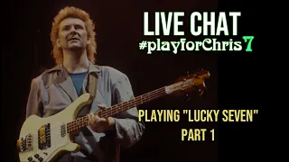 Live chat : Playing "Lucky Seven" for #playforChris7